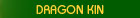 All about Dragon Kin